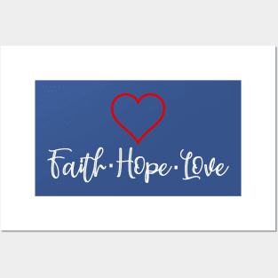 Faith Hope Love Posters and Art